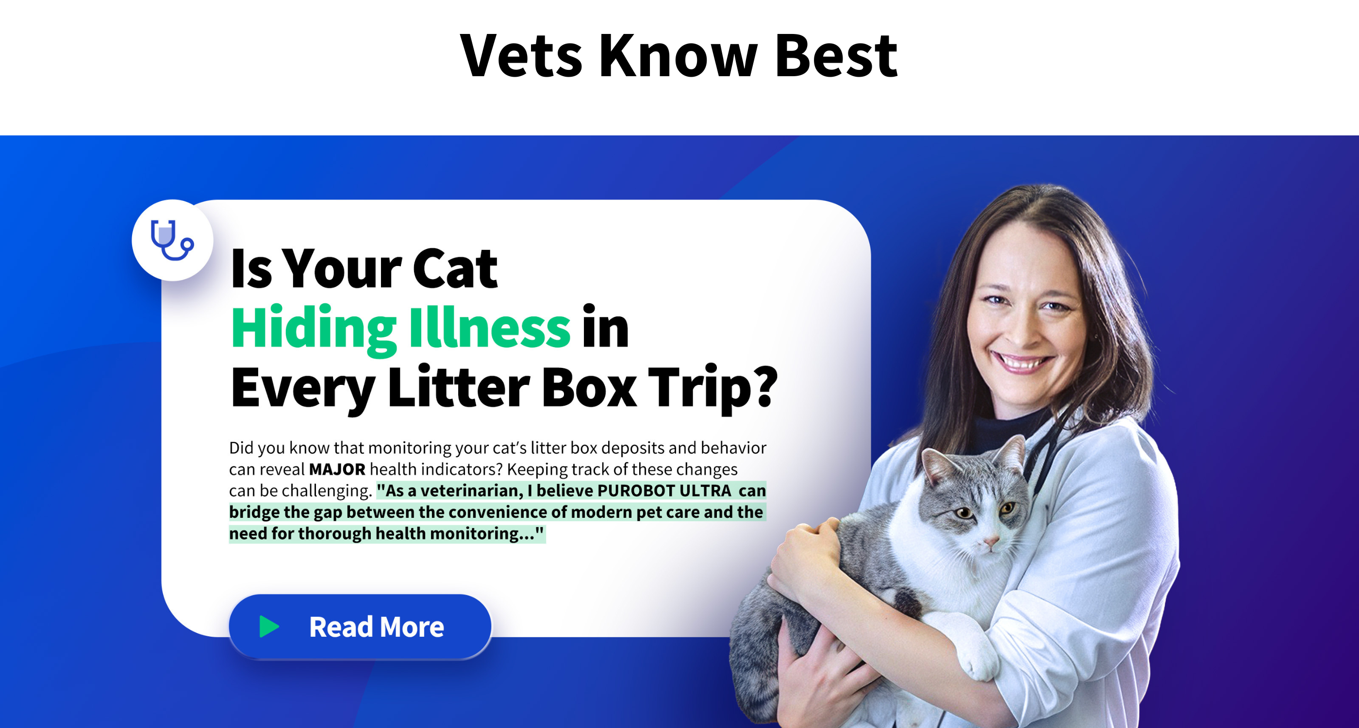 Veterinarian holding a cat, emphasizing that monitoring litter box deposits reveals health indicators, with Purobot Ultra helping bridge convenience and thorough health monitoring